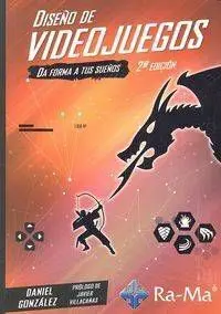 DISEÑO DE VIDEOJUEGOS. DA FORMA A TUS SUEÑOS