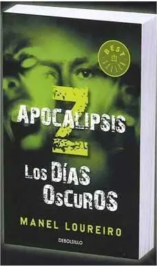 APOCALIPSIS Z. LOS DIAS OSCUROS (DEBOLSILLO)
