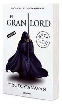 CRONICAS DEL MAGO NEGRO #03. EL GRAN LORD (BOLSILLO)