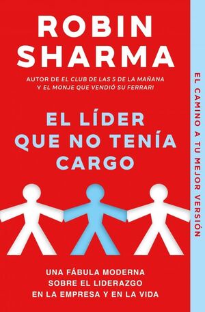 EL LÍDER QUE NO TENÍA CARGO