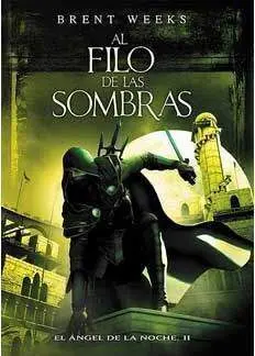EL ANGEL DE LA NOCHE VOL.2: AL FILO DE LAS SOMBRAS (DEBOLSILLO)