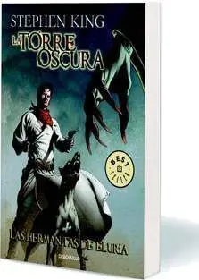 LA TORRE OSCURA VOL. 07. (DEBOLSILLO COMIC): LAS HERMANITAS DE ELURIA