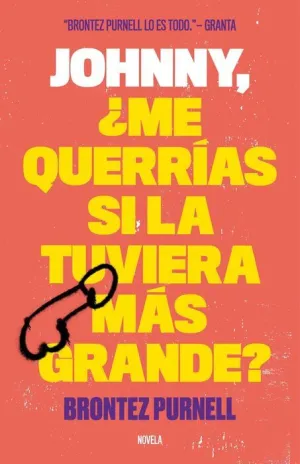 JOHNNY ME QUERRIAS SI LA TUVIERA MAS GRANDE?