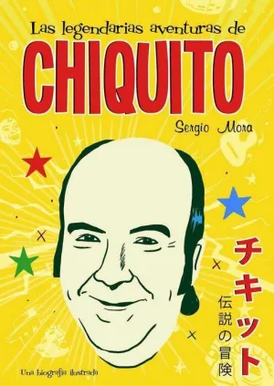 LAS LEGENDARIAS AVENTURAS DE CHIQUITO