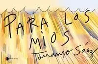 PARA LOS MIOS
