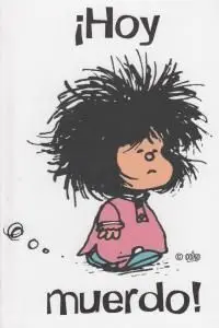 MAFALDA: HOY MUERDO
