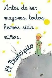 EL PRINCIPITO: ANTES DE SER MAYORES TODOS HEMOS SIDO NIÑOS CUADERNO GRANDE