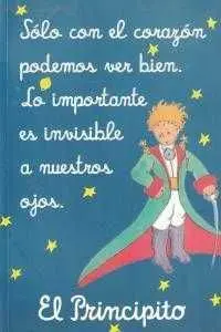 EL PRINCIPITO: SOLO CON EL CORAZON PODEMOS VER BIEN CUADERNO GRANDE