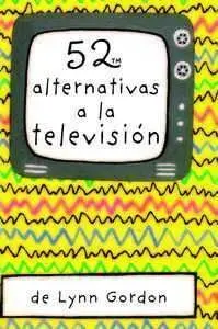 52 ALTERNATIVAS A LA TELEVISION