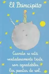 EL PRINCIPITO: CUADERNO CUANDO SE ESTA VERDADERAMENTE TRISTE SON AGRADABLE