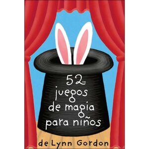 52 JUEGOS DE MAGIA PARA NIÑOS