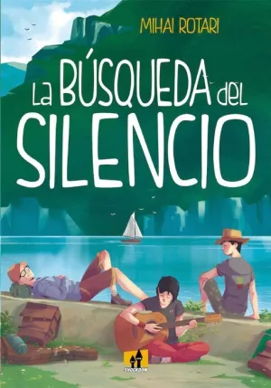 LA BUSQUEDA DEL SILENCIO