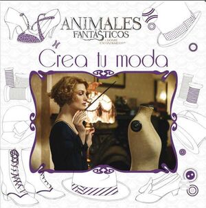 ANIMALES FANTASTICOS CREA TU MODA