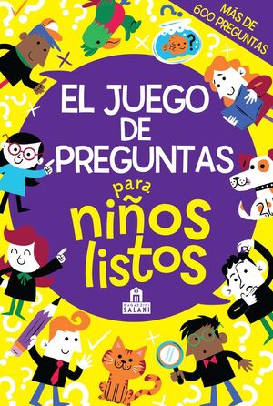 JUEGO DE PREGUNTAS PARA NIÑOS LISTOS  2ªED