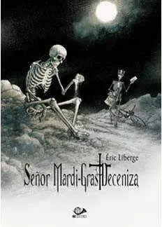 SEÑOR MARDI-GRAS DECENIZA VOL. 01