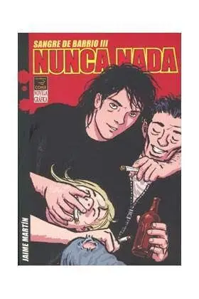SANGRE DE BARRIO 3: NUNCA NADA SANGRE DE BARRIO 3: NUNCA NADA
