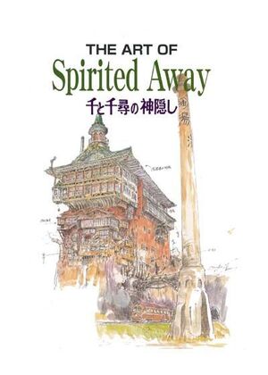 THE ART OF SPIRITED AWAY
