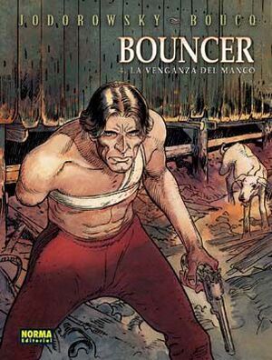 BOUNCER #04. LA VENGANZA DEL MANCO