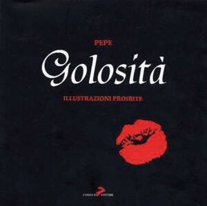 GOLOSITA. ILLUSTRAZIONI PROIBITE