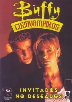 BUFFY CAZAVAMPIROS: INVITADOS NO DESEADOS COMIC