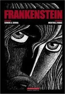 *FRANKENSTEIN O EL MODERNO PROMETEO (NOVELA GRAFICA)