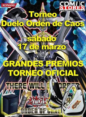*TORNEO YUGIOH DUELO ORDEN DE CAOS 17/03/2012 10:00H                       