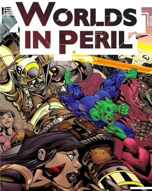 WORLDS IN PERIL WORLDS IN PERIL
