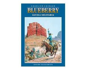 BLUEBERRY COLECCIONABLE #003. AGUILA SOLITARIA