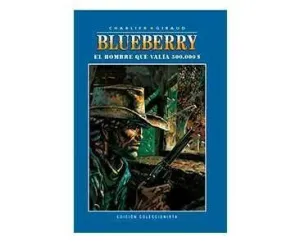 BLUEBERRY COLECCIONABLE #014. EL HOMBRE QUE VALIA 500000 $