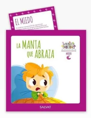 *UN MUNDO DE EMOCIONES #01. MIEDO: LA MANTA QUE ABRAZA