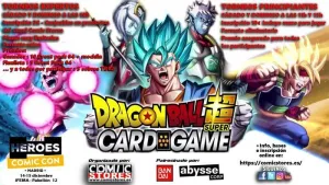 TORNEO DRAGON BALL SUPER TCG HEROES COMIC CON MADRID - PRINCIPIANTES TORNEO DRAGON BALL SUPER TCG HEROES COMIC CON MADRID - PRINCIPIANTES