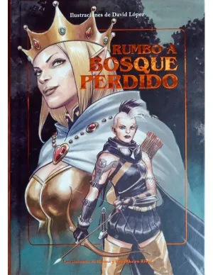 DAVID LÓPEZ: RUMBO A BOSQUE PERDIDO (ARTBOOK)