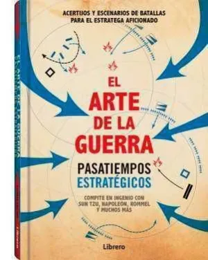 EL ARTE DE LA GUERRA. PASATIEMPOS ESTRATEGICOS