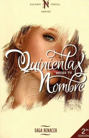 RENACER I. QUINIENTAS VECES TU NOMBRE