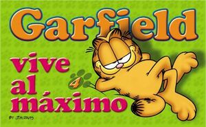 GARFIELD #04. VIVE AL MAXIMO