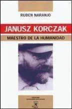JANUSZ KORCZAK, MAESTRO DE LA HUMANIDAD