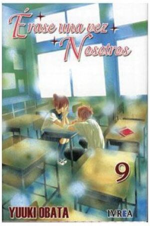 ERASE UNA VEZ NOSOTROS #09