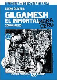 GILGAMESH EL INMORTAL. HORA CERO
