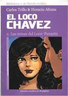 EL LOCO CHAVEZ #02. LAS MINAS DEL LOCO: PAMPITA