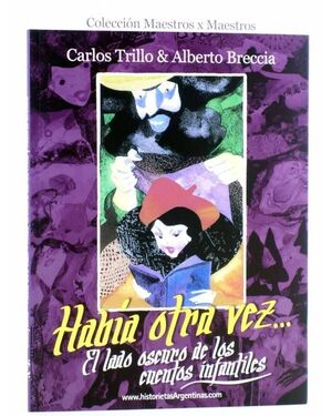 HABÍA OTRA VEZ... EL LADO OSCURO DE LOS CUENTOS INFANTILES