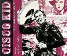 CISCO KID: LUCY, FLOR ROJA Y BELLE