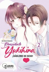 PRESIDENTE YUKIHIRA, ¡HABLEME DE SEXO! V2