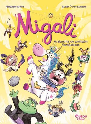 MIGALI #05. AVALANCHA DE ANIMALES FANTÁSTICOS