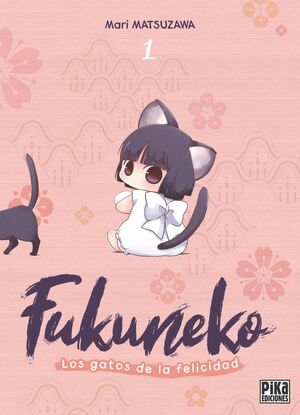 FUKUNEKO. LOS GATOS DE LA FELICIDAD #01