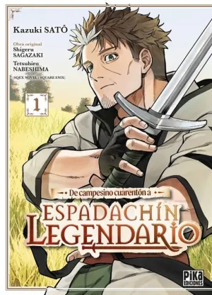 DE CAMPESINO CUARENTÓN A ESPADACHÍN LEGENDARIO #01