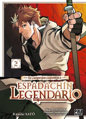 DE CAMPESINO CUARENTÓN A ESPADACHÍN LEGENDARIO #02