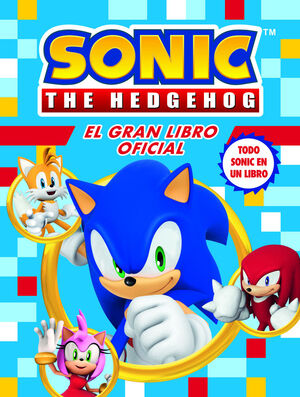 SONIC THE HEDGEHOG. EL GRAN LIBRO OFICIAL