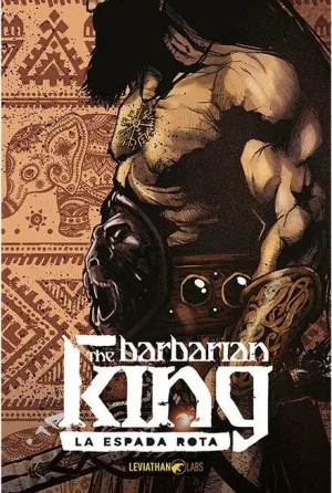 THE BARBARIAN KING #01. LA ESPADA ROTA