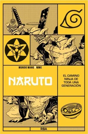 MANGANIME #02. NARUTO:  EL CAMINO NINJA DE TODA UNA GENERACION