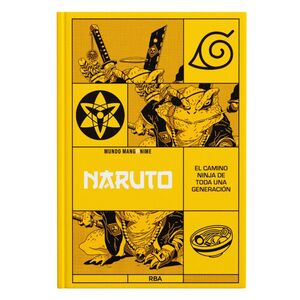 NARUTO. EL CAMINO NINJA DE TODA UNA GENERACION